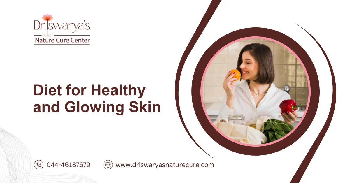 Diet for Healthy and Glowing Skin​