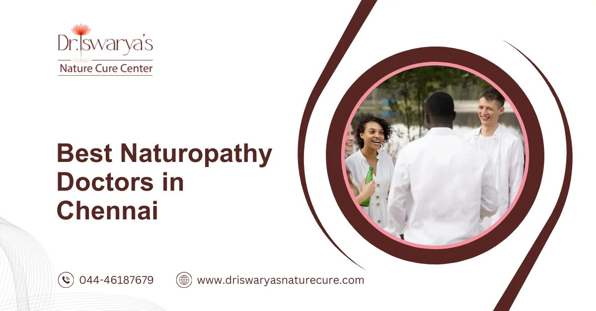 Best Naturopathy Doctors in Chennai