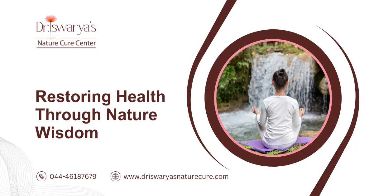 Restoring Health Through Nature Wisdom
