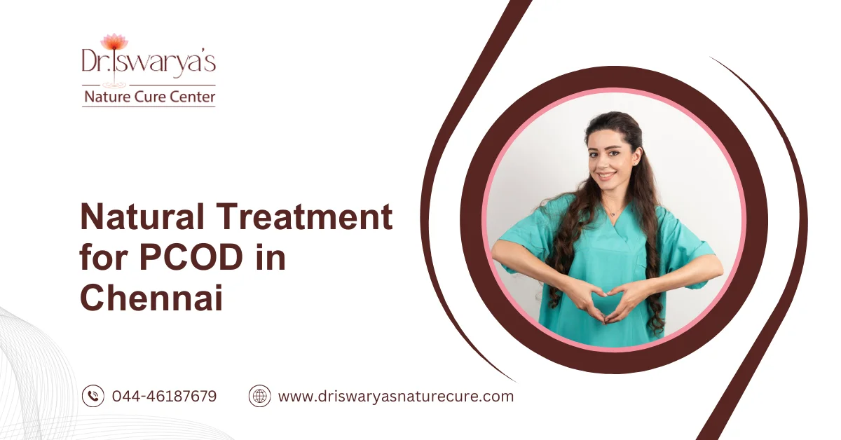 Natural Treatment for PCOD in Chennai