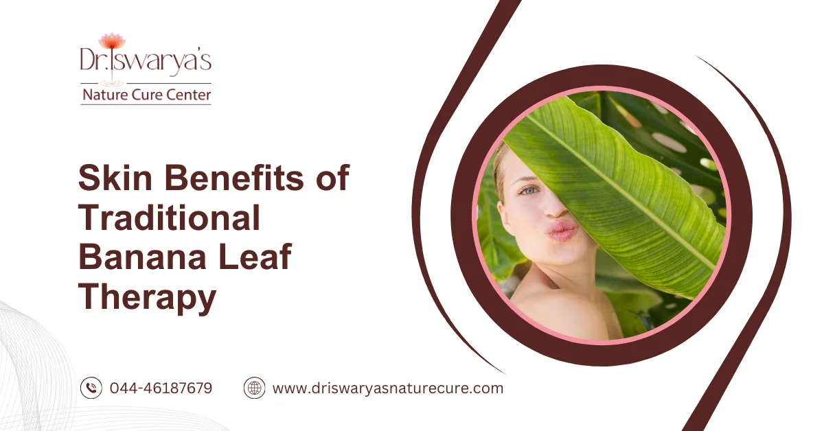 Skin Benefits of Traditional Banana Leaf Therapy